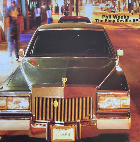 Phil Weeks – The Pimp Deville EP