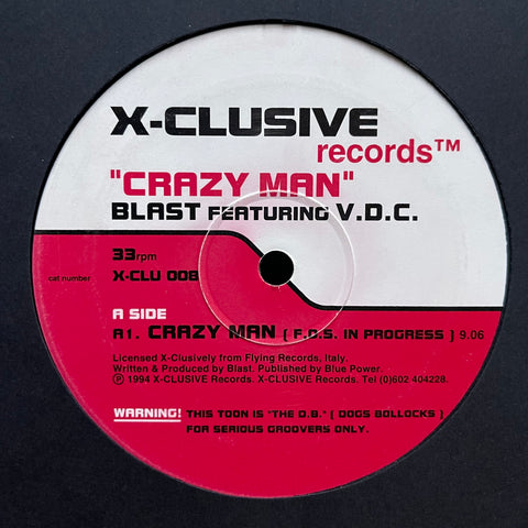 Blast Featuring VDC - Crazy Man XCLU008