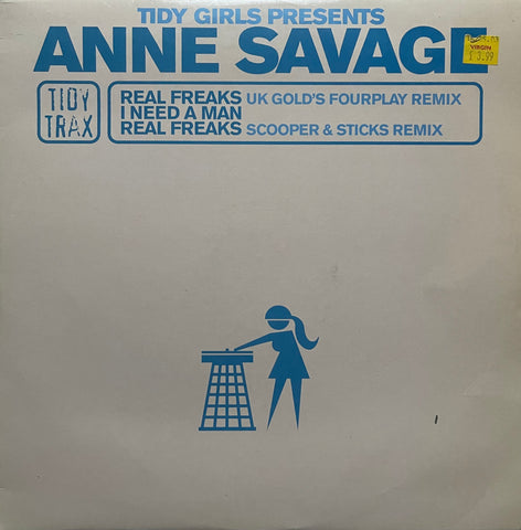 Tidy Girls Presents Anne Savage - Real Freaks / I Need A Man TIDY136T
