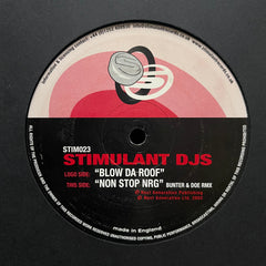 Stimulant DJs - Blow Da Roof / Non Stop NRG STIM 023