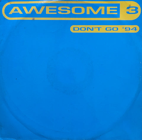 Awesome 3 – Don't Go '94