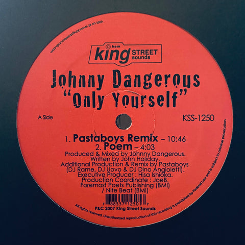 Johnny Dangerous – Only Yourself BPM King Street Sounds – KSS1250