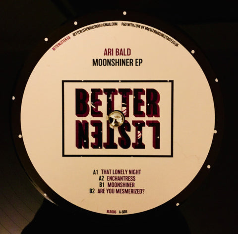 Ari Bald ‎– Moonshiner EP Better Listen Records ‎– BLR006