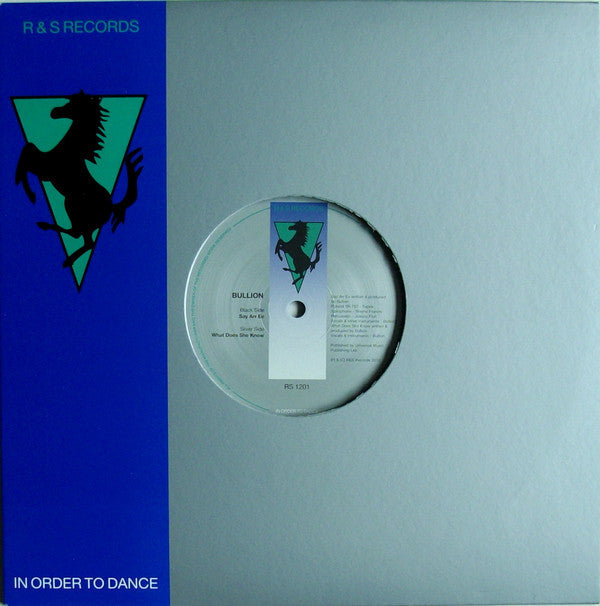 Bullion : Say Arr Ee (10")