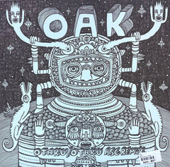 Oak (8) : Otaku / Otaku ASC Remix (12")