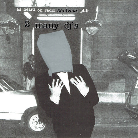 2 Many DJ's – As Heard On Radio Soulwax Part 9