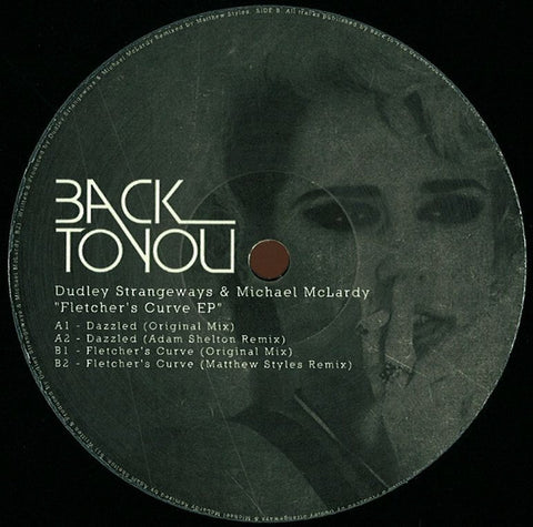 Dudley Strangeways, Michael McLardy - Fletcher's Curve EP 12" BTY006 Back To You