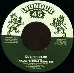 Sugar Minott / Ticklah ‎– Praise His Name / Dub His Name 7" Liondub45 ‎– LNDB45-002