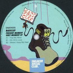 Bass Clef ‎– Present Moment Only Moment EP 12" Sneaker Social Club ‎– SNKR005