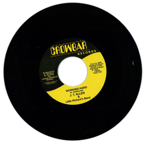 JT Allen, Little Richard's Band - Working Hard / Freeway Crowd 7" CB002 Crowbar Records