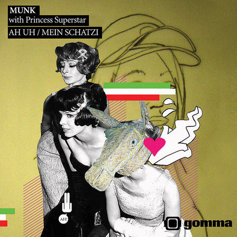 Munk with Princess Superstar and 7Even : Ah Uh / Mein Schatzi (12")