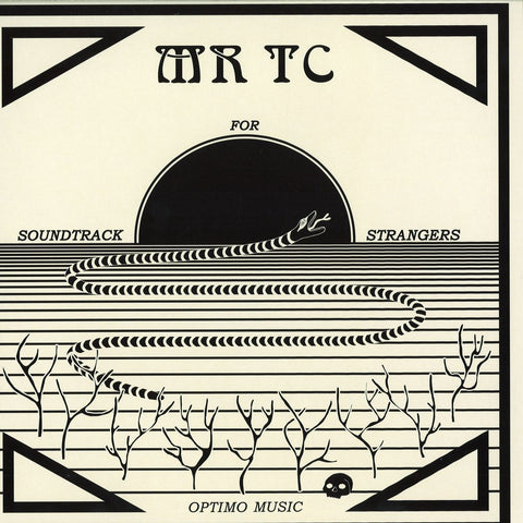 MR TC ‎– Soundtrack For Strangers - Optimo Music ‎– om30