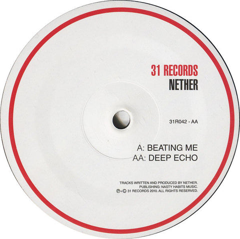 Nether (2) : Beating Me / Deep Echo (12")
