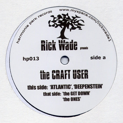 Rick Wade : The Craft User (12")