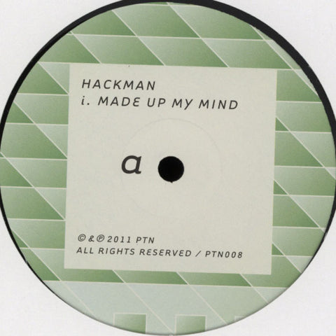 Hackman - Made Up My Mind / Bam Bam 10" PTN008 PTN
