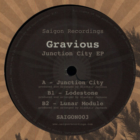 Gravious - Junction City 12" SAIGON003 Saigon Recordings