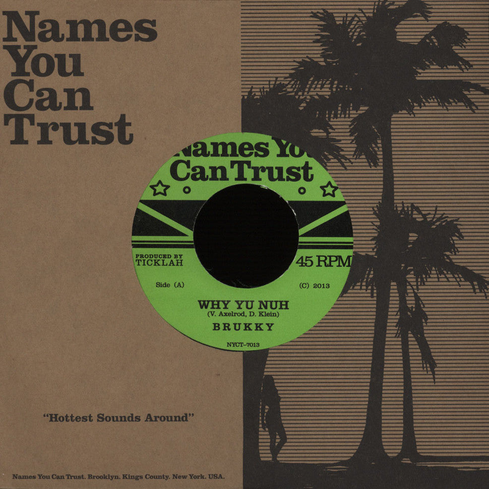 Brukky ‎– Why Yu Nuh - Names You Can Trust ‎– NYCT-7013