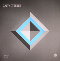 Calyx & Teebee : Long Gone / Sawn Off (12")