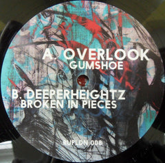 Overlook (2) / Deeperheightz : Gumshoe / Broken In Pieces (12")