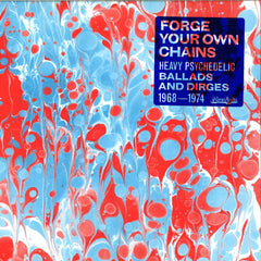 Various - Forge Your Own Chains Heavy Psychedelic Ballads And Dirges 1968-1974 2x12" NA5046 Now-Again Records