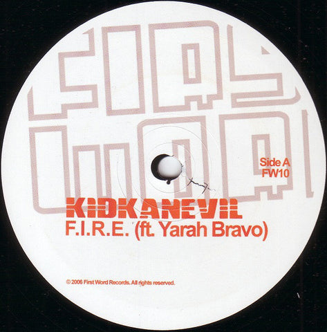 Kidkanevil, Yarah Bravo ‎– FIRE 12" First Word Records ‎– FW10