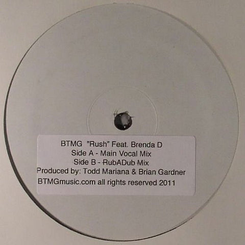 BTMG Feat. Branda D - Rush 12" White Label BTMG Music BTMG1
