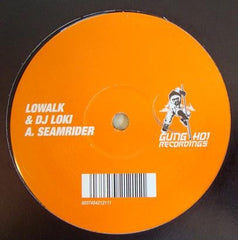 Lowalk & DJ Loki - Seamrider Gung Ho! Recordings GENGHIS 002