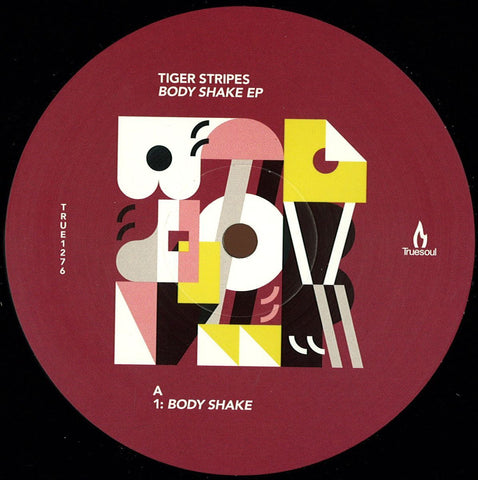 Tiger Stripes ‎– Body Shake EP Truesoul ‎– TRUE1276
