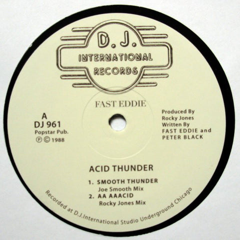 Fast Eddie - Acid Thunder - DJ International Records ‎– DJ 961