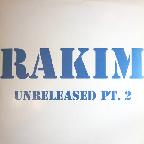 Rakim ‎– Unreleased Part 2 - PROMO ‎– RAKLP002