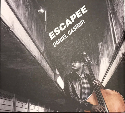 Daniel Casimir - Escapee (CD) - Jazz Re:freshed ‎– JRF0009