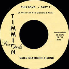 Gold Diamond & Mink - This Love - Timmion Records ‎– TR 712