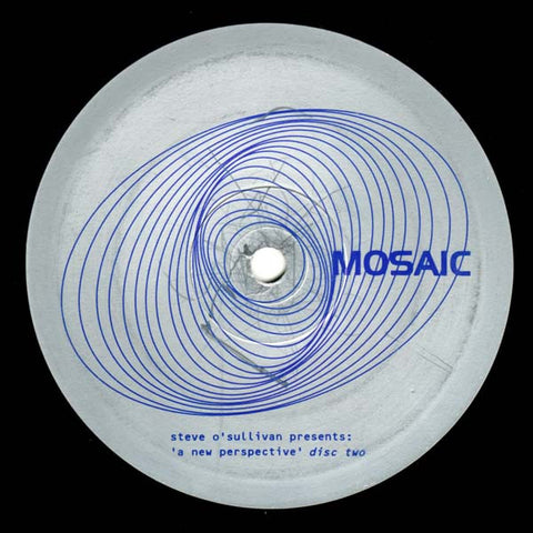 Steve O'Sullivan ‎– A New Perspective 12" Mosaic ‎– MOSAIC018 (C&D Only)