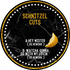 DS - Hey Mister / Watcha Gonna Do With My Lovin - Schnitzel Cuts ‎– SNZL003