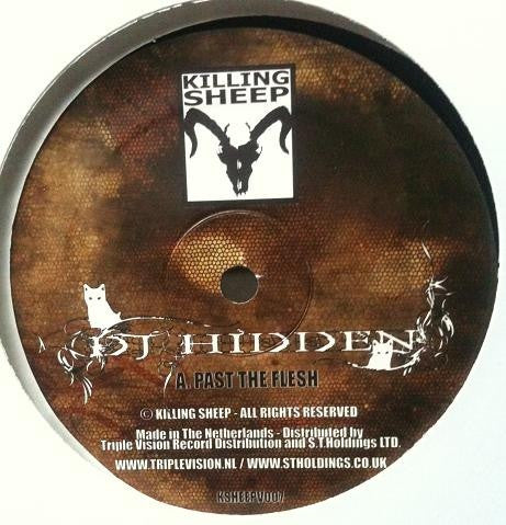 DJ Hidden - Past The Flesh / Prayer's End 12" REPRESS Killing Sheep Records KSHEEPV007
