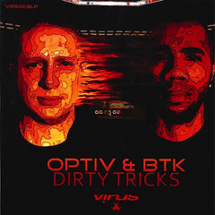 Optiv & BTK ‎– Dirty Tricks EP 2x12" Virus Recordings ‎– VRS 009 LP