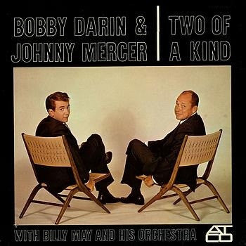 Bobby Darin & Johnny Mercer With Billy May And His Orchestra - Two Of A Kind Atco Records 7904841Y