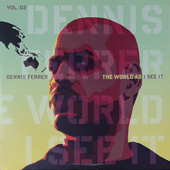 Dennis Ferrer ‎– The World As I See It Volume 2 - Defected ‎– DFWORLD01LP2