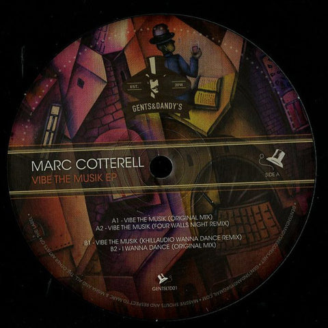 Marc Cotterell ‎– Vibe The Musik EP 12" Gents & Dandy's Records ‎– GENTSLTD01