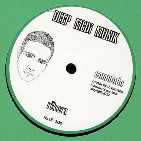 Commodo ‎– Rikers / Daytona - Deep Medi Musik ‎– medi-104