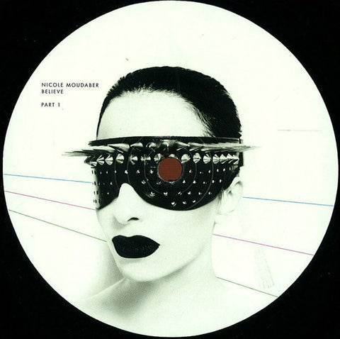Nicole Moudaber ‎– Believe - Part 1 - Drumcode ‎– DC112.1
