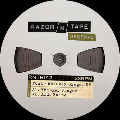 Fouk ‎– Whiskey Ginger EP REPRESS Razor N Tape Reserve ‎– RNTR012