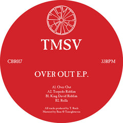 TMSV ‎– Over Out EP 12" Cosmic Bridge ‎– CBR017