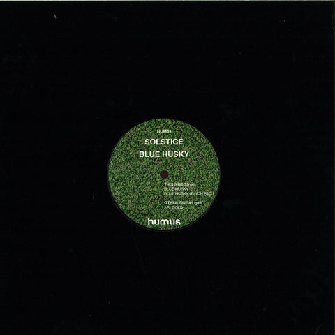 Solstice - Blue Husky 12" Humus Records HUM001