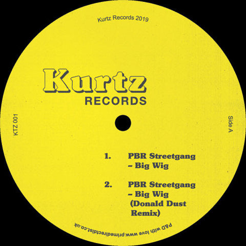 PBR StreetGang ‎– Big Wig - Kurtz Records ‎– KTZ 001
