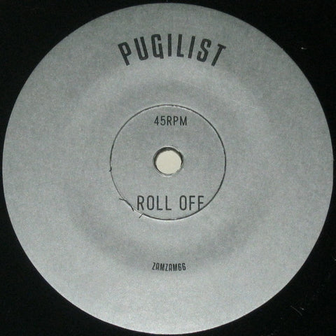 Pugilist ‎– Roll Off - ZamZam Sounds ‎– ZAMZAM66