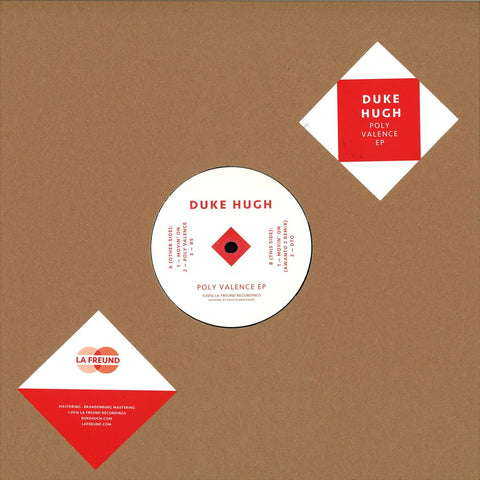 Duke Hugh ‎– Poly Valence EP - La Freund Recordings ‎– LF001