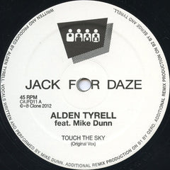 Alden Tyrell, Mike Dunn ‎– Touch The Sky - Clone Jack For Daze ‎– C#JFD11