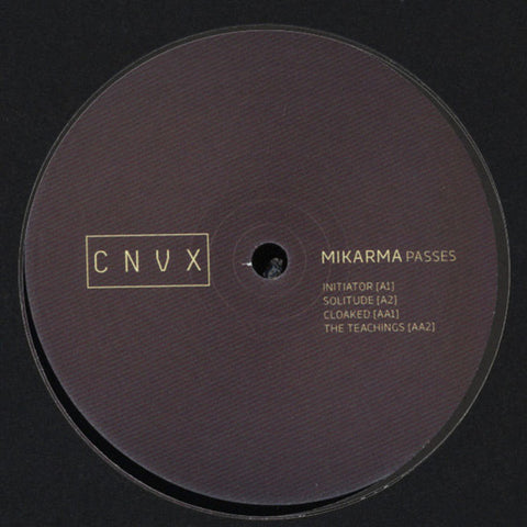 Mikarma ‎– Passes EP 2 -  CNVX ‎– CNVX004