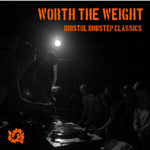 Various ‎– Worth The Weight: Bristol Dubstep Classics (2XCD) Punch Drunk ‎– DRUNKCD004